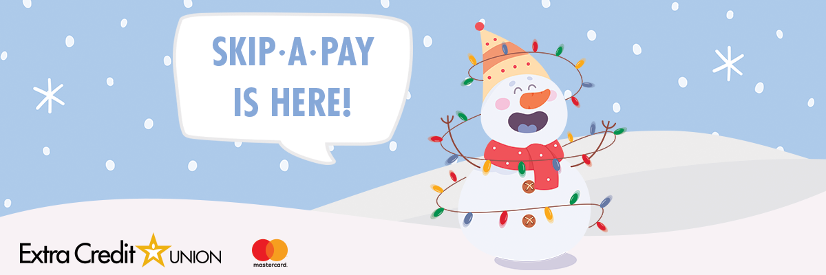 Skip-a-Pay is Here!