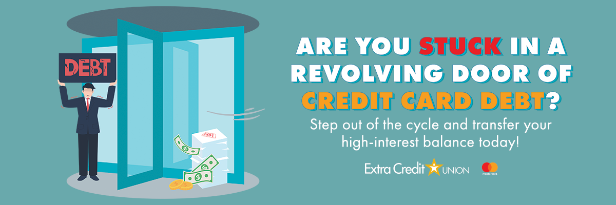 ARE YOU STUCK IN A REVOLVING DOOR OF CREDIT CARD DEBT?